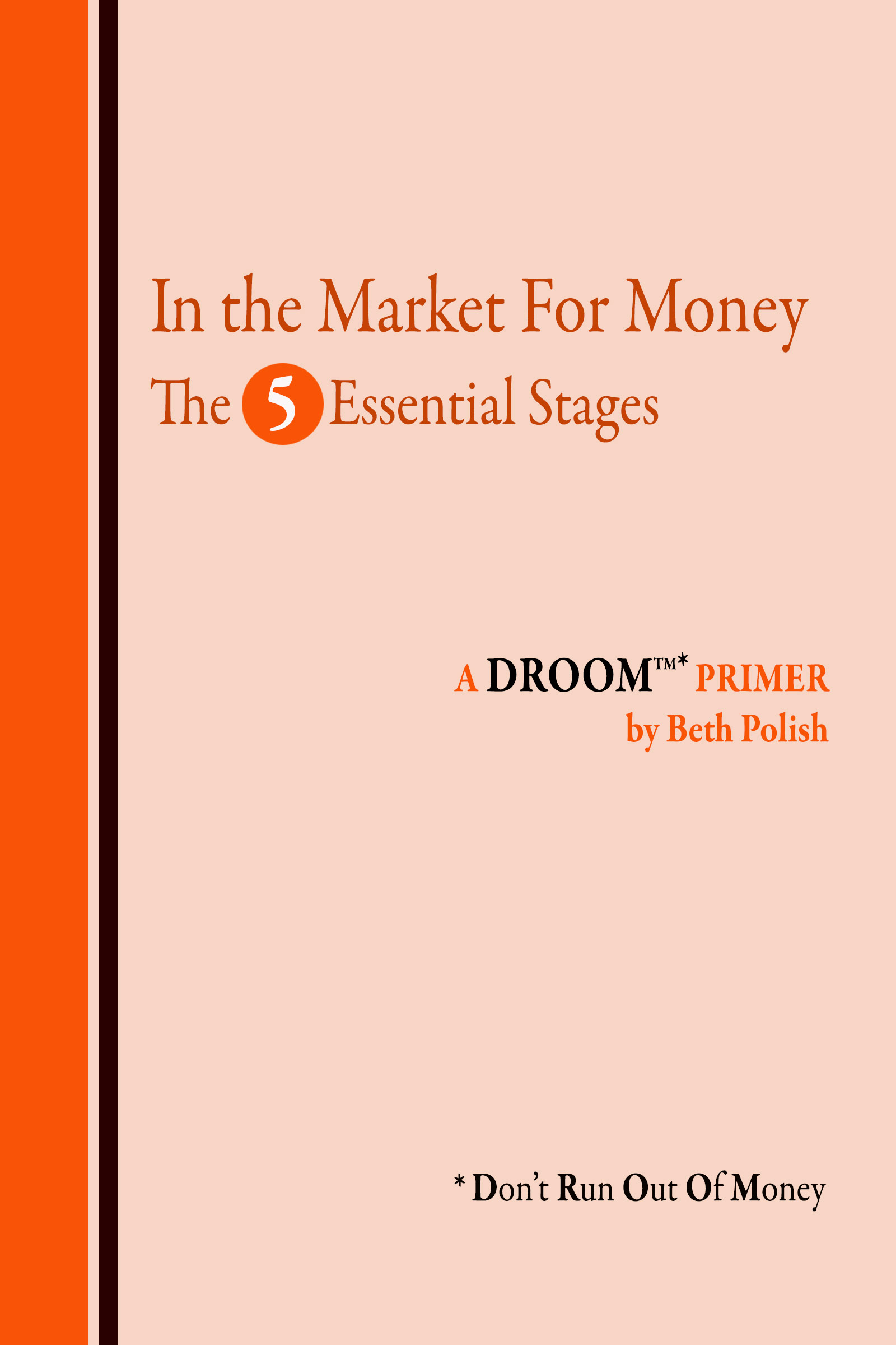 In the Market for Money: The 5 Essential Stages